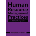 Human Resource Management Practices: A Biblical Perspective