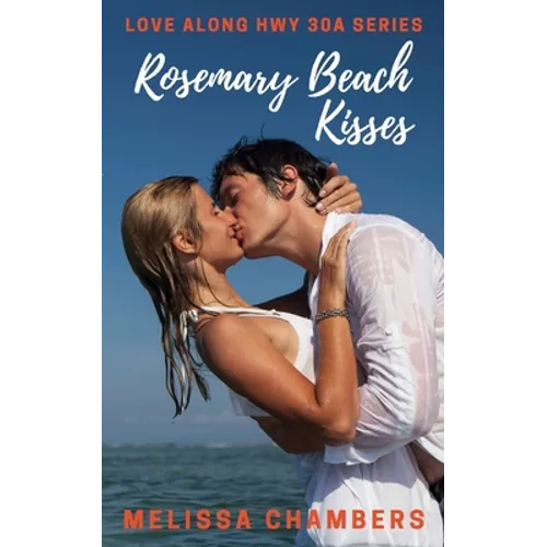 Rosemary Beach Kisses