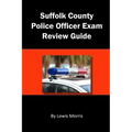 Suffolk County Police Officer Exam Review Guide