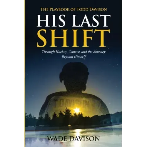 His Last Shift: The Playbook of Todd Davison