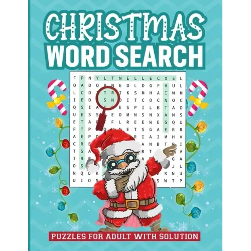 Christmas Word Search Puzzles for Adult with Solution: Exciting Brain Exercise Wordsearch Puzzles Activity Games Holiday Fun with Perfect Gift Book fo