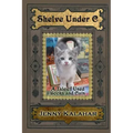 Shelve Under C: A Tale of Used Books and Cats