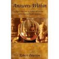 Answers Within: How to use your inner voice for wisdom, spirituality and psychic awareness