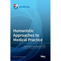 Humanistic Approaches to Medical Practice