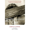 The Righteousness of One: An Evaluation of Early Patristic Soteriology in Light of the New Perspective on Paul