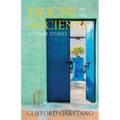 House of the Ancients and Other Stories