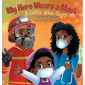 My Hero Wears a Mask: A Little Miss Story
