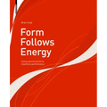 Form Follows Energy: Using Natural Forces to Maximize Performance