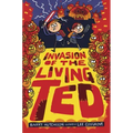 Invasion of the Living Ted
