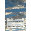 The Hidden Life of Jesus: A Lesson and Model to Christians