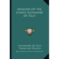 Memoirs of the Comte Alexandre de Tilly