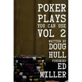 Poker Plays You Can Use Volume 2