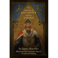 The Legends of King Arthur and His Knights