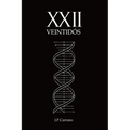 XXII: Veintidós