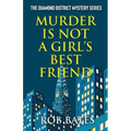Murder is Not a Girl's Best Friend