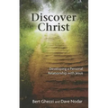 Discover Christ: Developing a Personal Relationship with Jesus