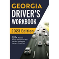 Georgia Driver's Workbook: 320+ Practice Driving Questions to Help You Pass the Georgia Learner's Permit Test