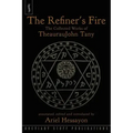 The Refiner's Fire: The Collected Works of TheaurauJohn Tany