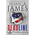 Deadline: A Phantom Force Tactical Novel (Book 1)
