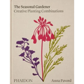 The Seasonal Gardener: Creative Planting Combinations