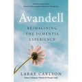 Avandell: Reimagining the Dementia Experience