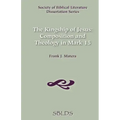 The Kingship of Jesus: Composition and Theology in Mark 15