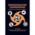 Communication Campaigning: Primer for Senior Leaders