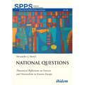 National Questions: Theoretical Reflections on Nations and Nationalism in Eastern Europe