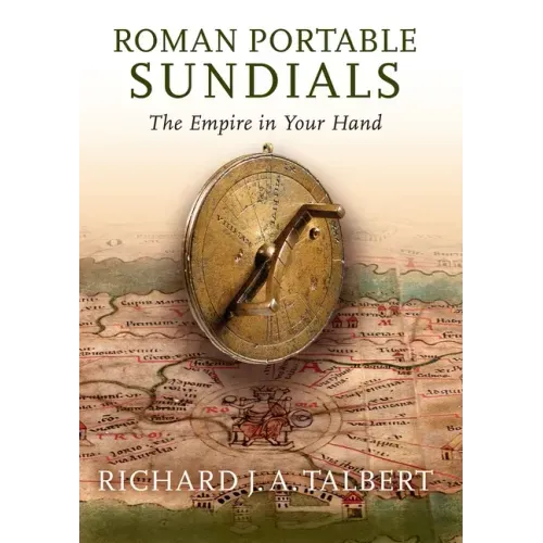 Roman Portable Sundials: The Empire in Your Hand