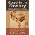 Gospel in the Rosary: Bible Study on the Mysteries of Christ