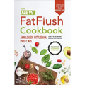 The New Fat Flush Cookbook