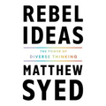 Rebel Ideas: The Power of Diverse Thinking