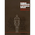 Human Dimension and Interior Space: A Source Book of Design Reference Standards