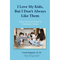 I Love My Kids, But I Don't Always Like Them