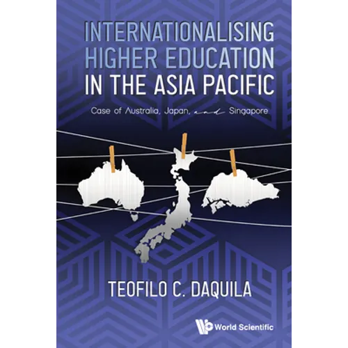 Internationalising Higher Education in the Asia Pacific