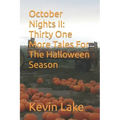 October Nights II: Thirty One More Tales For The Halloween Season