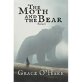 The Moth and the Bear