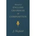 Manual of English Grammar and Composition