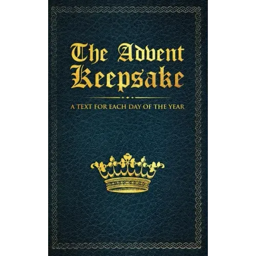The Advent Keepsake: A Text for Each Day of the Year