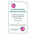 Sample Sympathy Messages and Quotes: Condolence Sentiments for Cards, Flowers and Funeral Tributes