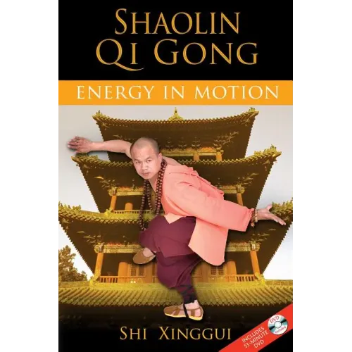 Shaolin Qi Gong: Energy in Motion [With DVD]
