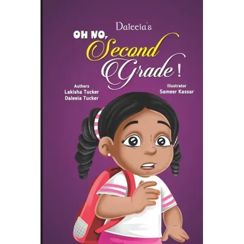 Daleeia's Oh No, Second Grade!