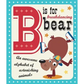 B Is for Breakdancing Bear