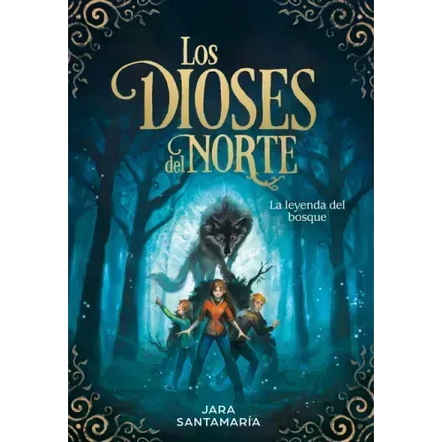 Los Dioses del Norte. La Leyenda del Bosque / The Gods of the North: The Legend of the Forest