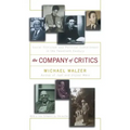 The Company of Critics: Social Criticsm and Political Commitment in the Twentieth Century
