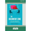 The Discomfort Zone: How Leaders Turn Difficult Conversations Into Breakthroughs [Standard Large Print 16 Pt Edition]