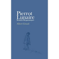 Pierrot Lunaire: Rondels Bergamasques