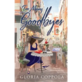 Too Many Goodbyes