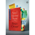 Am I Alone Here?: Notes on Living to Read and Reading to Live
