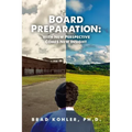 Board Preparation: With New Perspectives Comes New Insight